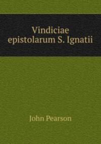 Vindiciae epistolarum S. Ignatii