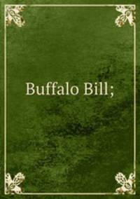 Buffalo Bill;