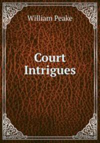 Court Intrigues