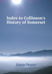 Index to Collinson's History of Somerset