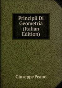 Principii Di Geometria (Italian Edition)