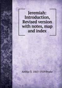 Jeremiah: Introduction, Revised version with notes, map and index