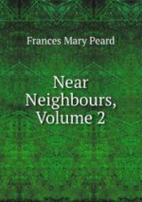 Near Neighbours, Volume 2