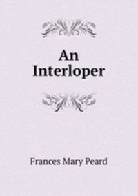 An Interloper