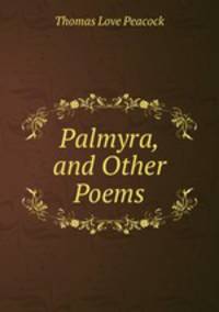 Palmyra, and Other Poems