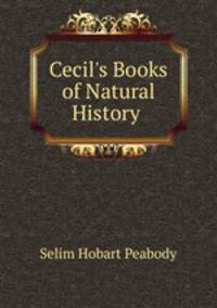 Cecil's Books of Natural History .