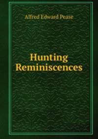 Hunting Reminiscences