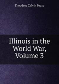 Illinois in the World War, Volume 3