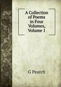 A Collection of Poems in Four Volumes, Volume 1