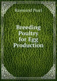 Breeding Poultry for Egg Production
