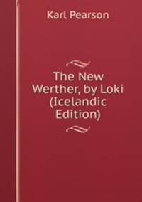 The New Werther, by Loki (Icelandic Edition)