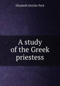 A study of the Greek priestess