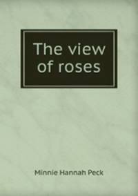 The view of roses