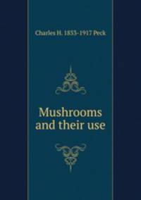 Mushrooms and their use