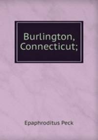 Burlington, Connecticut;