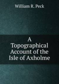 A Topographical Account of the Isle of Axholme