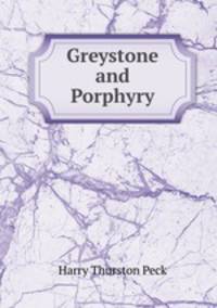 Greystone and Porphyry