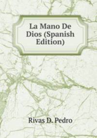 La Mano De Dios (Spanish Edition)