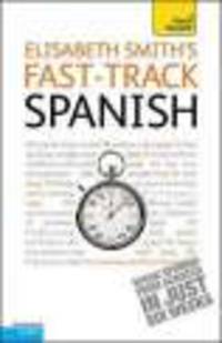 Teach Yourself Fast-Track Spanish*