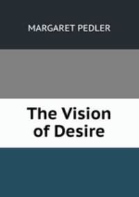 The Vision of Desire