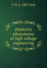 Dielectric phenomena in high voltage engineering