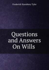 Questions and Answers On Wills .