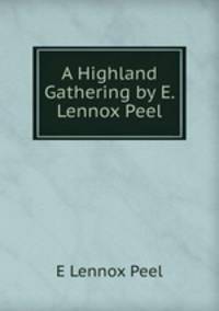 A Highland Gathering by E. Lennox Peel