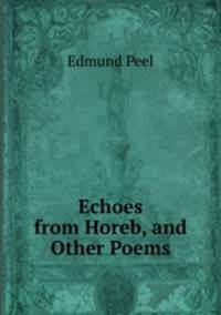 Echoes from Horeb, and Other Poems