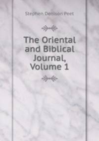 The Oriental and Biblical Journal, Volume 1