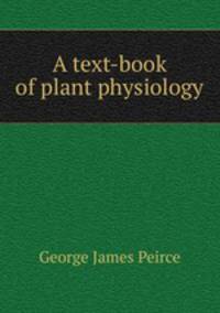 A text-book of plant physiology