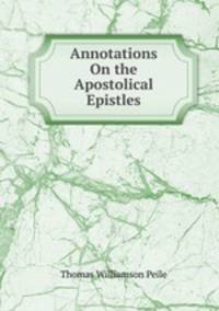 Annotations On the Apostolical Epistles