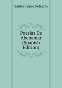 Poesias De Abenamar (Spanish Edition)