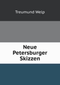 Neue Petersburger Skizzen (German Edition)