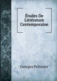 Etudes De Litterature Centemporaine