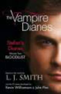 Vampire Diaries. Stefan's Diaries 2. Bloodlust
