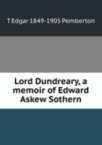 Lord Dundreary, a memoir of Edward Askew Sothern