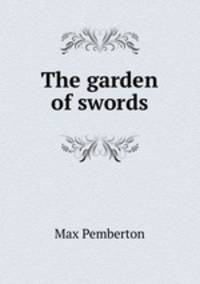 The garden of swords