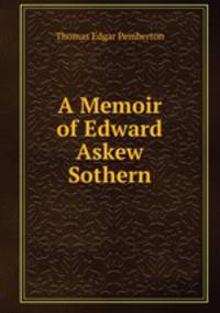 A Memoir of Edward Askew Sothern