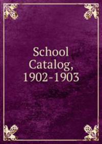 School Catalog, 1902-1903