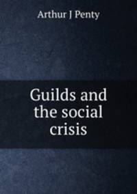 Guilds and the social crisis
