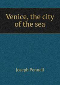 Venice, the city of the sea
