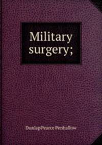 Military surgery;