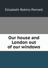 Our house and London out of our windows