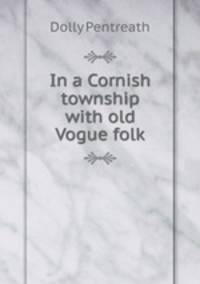 In a Cornish township with old Vogue folk