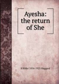 Ayesha: the return of She
