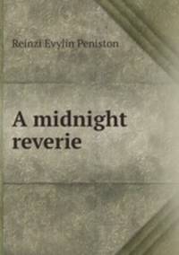 A midnight reverie