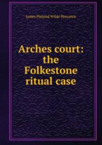Arches court: the Folkestone ritual case