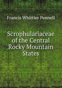 Scrophulariaceae of the Central Rocky Mountain States