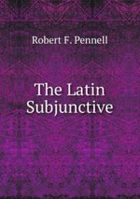 The Latin Subjunctive