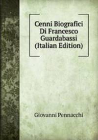 Cenni Biografici Di Francesco Guardabassi (Italian Edition)